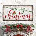 Have Yourself a Merry Little Christmas Premium Canvas Sign