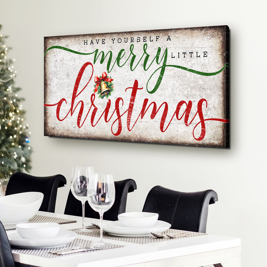 Have Yourself a Merry Little Christmas Premium Canvas Sign